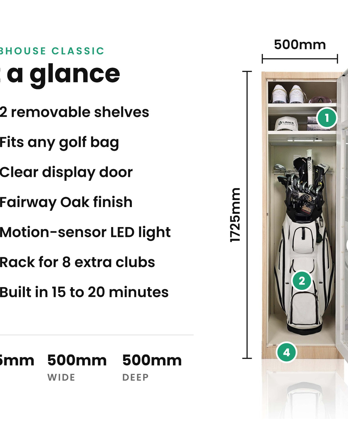 Fairway Oak golf locker specifications: 1725mm high, 500mm wide, 500mm deep, with two removable shelves, clear display door, LED light and rack for 8 extra clubs