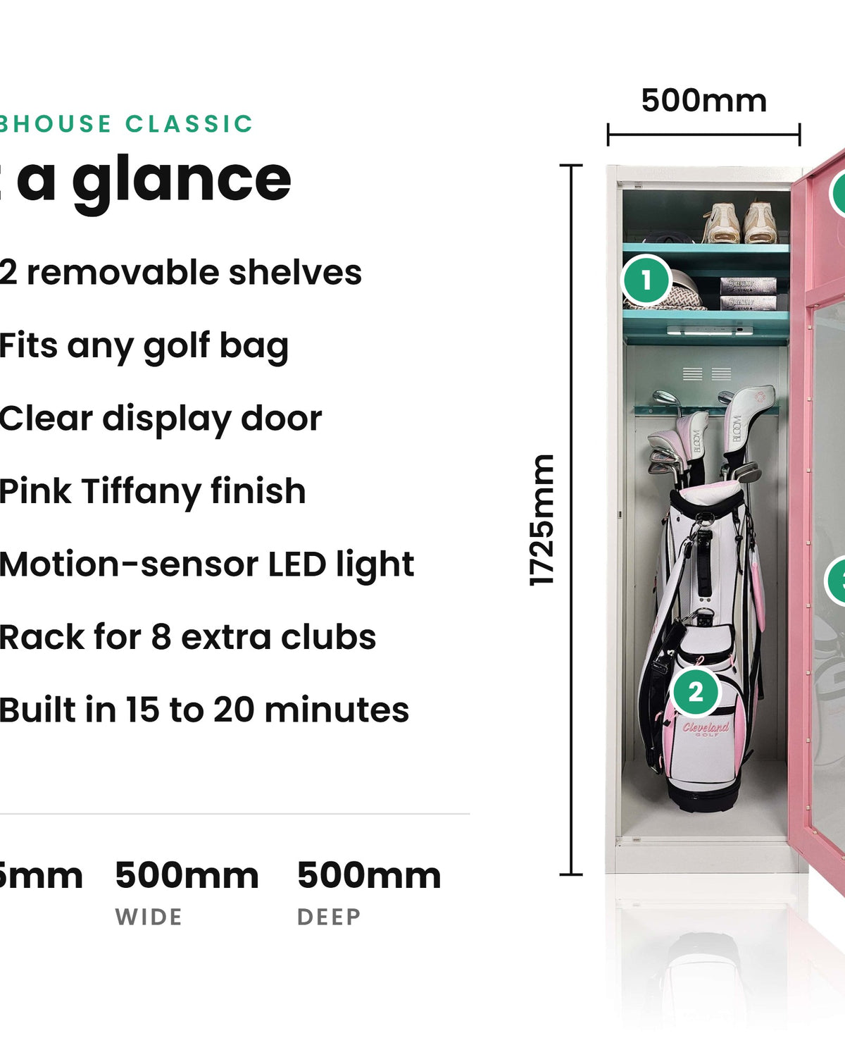 Pink Tiffany golf locker specifications: 1725mm high, 500mm wide, 500mm deep, with two removable shelves, clear display door, LED light and rack for 8 extra clubs